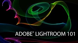 Adobe Lightroom 101 [upl. by Assetan]