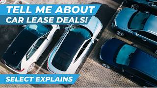 Select Explains Car Lease Deals [upl. by Goat743]