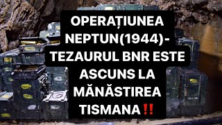 Operațiunea NEPTUN1944Tezaurul BNR este ascuns întro grotă la Mănăstirea Tismanaistorie [upl. by Jeuz988]