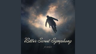 Bitter Sweet Symphony Piano [upl. by Ahs76]