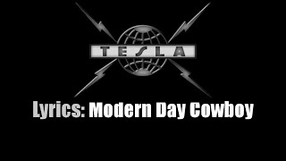 Lyrics Tesla  Modern Day Cowboy [upl. by Atiuqcaj]