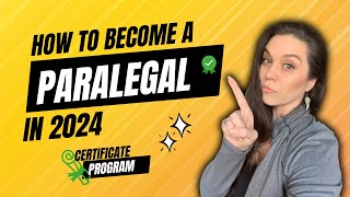 How to Become a Paralegal in 2024  A certificate program designed for Paralegals [upl. by Spiegel]