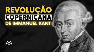 Idealismo transcendental de Immanuel Kant revolução copernicana [upl. by Svetlana242]