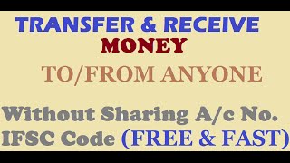 Transfer money to Anyone without knowing account numberamp IFSC code FREE amp INSTANT UPI [upl. by Aeriela494]