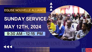 Service du Dimanche 12 Mai 2024  Eglise Nouvelle Alliance Damour et Restauration [upl. by Armahs]