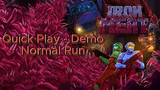 Iron Meat Full Demo  NormalNo Commentary [upl. by Slemmer]