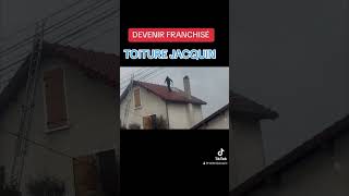 Devenir franchisé en Toiture avec Toiture Jacquin le leader Numéro un de la couverture [upl. by Garry]