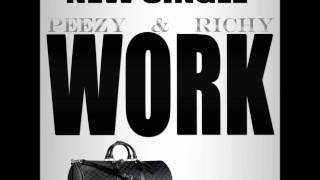 Peezy amp Richy Work [upl. by Lyret]