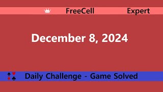 Microsoft Solitaire Collection  FreeCell Expert  December 8 2024  Daily Challenges [upl. by Nolahc]