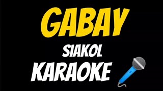 GABAY siakol karaoke 🎤 [upl. by Ydnes]