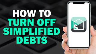 How to Turn Off Simplified Debts on Splitwise Quick Tutorial [upl. by Zabrine]