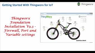 Getting Started With Thingworx  Configuration of Firewall Port and variable settings  Part 50 [upl. by Oliva]