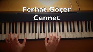 Ferhat Göçer  Cennet Piano Tutorial [upl. by Ahsaelat]