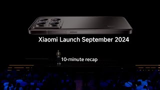 Recap  Xiaomi Launch September 2024 [upl. by Einahpet]