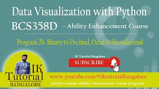 Data Visualization with Python  Binary to Decimal Octal to Hexadecimal  VTU AEC course 3rd Sem [upl. by Lig320]