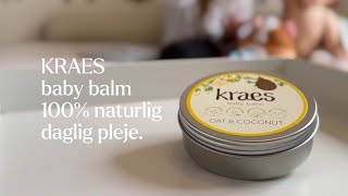 KRAES baby balm – 100 naturlig og nærende balm [upl. by Chloette579]