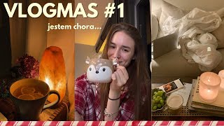 ZACZYNAM VLOGMAS Z ANGINĄ…  vlogmas 1 [upl. by Sregor]