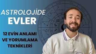 ASTROLOJÄ°DE EVLER  NE ANLAMA GELÄ°R 12 EVÄ°N TEKER TEKER ANLAMI [upl. by Aelyk]