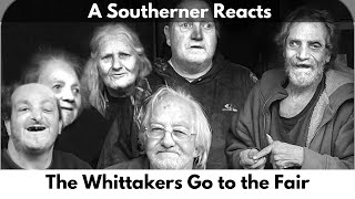 A Southerner Reacts  The Whittakers Go to the Fair A Sad Ending whittakers [upl. by Stutman]