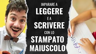 Imparare a LEGGERE e SCRIVERE con lo STAMPATO MAIUSCOLO [upl. by Eiboh]