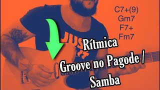 Groove e Rítmica Guitarra no PagodeSamba [upl. by Carolee812]