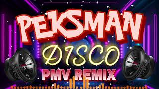 PEKSMAN DISCO REMIX  SIAKOL ft PMV OFFICIAL CHANNEL PMV REMIX 2024 [upl. by Oigile]