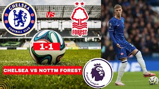 Chelsea vs Nottingham Forest 11 Live Stream Premier League EPL Football Match Score Highlights FC [upl. by Ydahs]