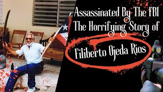 The Assassination of Puerto Rican Activist Filiberto Ojeda Ríos [upl. by Newg]