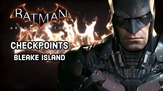 Complete every Bleake Island Checkpoint in Batman Arkham Knight [upl. by Nnaassilem]