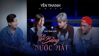 HÓA GIẢI BẰNG NƯỚC MẮT  CAO THÁI SƠNxLÊ CHÍ TRUNG  YẾN THANH COVER  Thời gian chẳng đợi chờ mình [upl. by Bakeman]