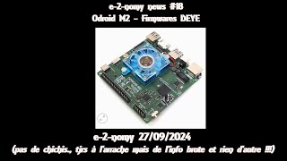 E2nomy news 18  Odroid M2 firmwares onduleurs DEYE [upl. by Neelya]