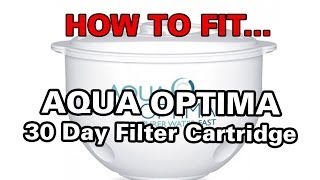 How to fit your Aqua Optima Water Filter Cartridge [upl. by Faythe]