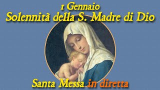 01 Gennaio 2024  Maria Santissima Madre di Dio  S Messa in diretta [upl. by Magda]