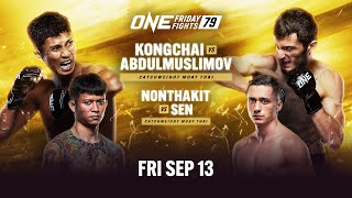 ONE Friday Fights 79 Kongchai vs Abdulmuslimov [upl. by Darrill]