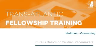 Transatlantic Fellowship training  13  Medtronic  Oversensing [upl. by Lauree]