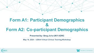 UDSv4 Forms A1 amp A2  Participant and CoParticipant Demographics  Clinical Training May 14 2024 [upl. by Aicrop]