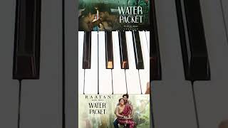 Water Packet  RAAYAN  Piano Tutorial piano [upl. by Rhetta]