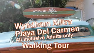 Wyndham Alltra Playa Del Carmen walking tour [upl. by Ferriter]