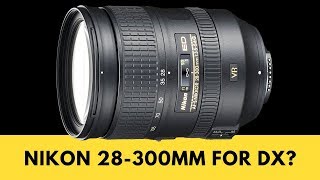 Nikon 28300mm vs Nikon 55300mm for Nikon DX Cameras Nikon D7200 D5600 D3400 [upl. by Behre76]