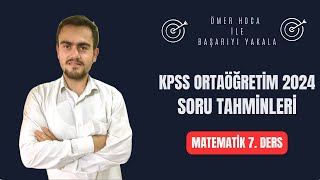 KPSS Ortaöğretim 2024Matematik Soru Tahminleri Matematik 7 Ders matematikkpss [upl. by Ynez]