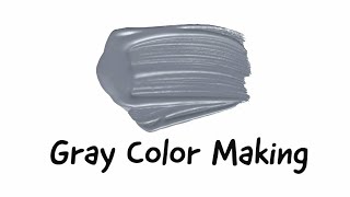 How to make Gray Colour  Gray Colour Mixing  Almin Creatives [upl. by Yenobe182]