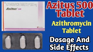 Azitus 500 mg Tablet Uses  Azithromycin Tablets ip 500 mg  Dosage And Side Effects  Antibiotics [upl. by Ycul]