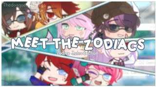 °♡Meet The Zodiac Signs¡♡°Seasons MemeZodiac Gacha Club [upl. by Herald682]