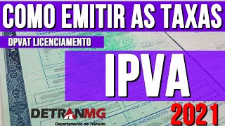 COMO EMITIR IPVA TAXA LICENCIAMENTO E DPVAT 2021  COMPLETO E FÁCIL EXPLICAÇÃO [upl. by Hampton]