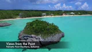 Views from the Point  Palmetto Point Eleuthera [upl. by Erich]