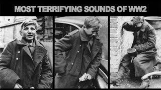 The Most Terrifying Sounds Of World War 2 [upl. by Sophey]