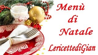 Menù di Natale  Ricette per tutti [upl. by Donn]