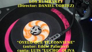 LOS RUMBANEY  OYELO QUE TE CONVIENE 45rpm Dinsa [upl. by Areyk]