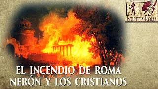 EL INCENDIO DE ROMA NERÓN Y LOS CRISTIANOS DOCUMENTAL [upl. by Mireille6]