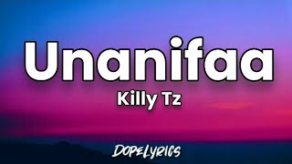 Killy  Unanifaa Official Lyrics [upl. by Davide]